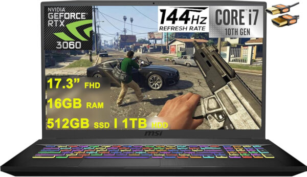 GF75 Thin 17 Gaming Laptop 17.3” FHD IPS 144Hz 10Th Gen Intel Hexa Core I7-10750H 16GB RAM 512GB SSD + 1TB HDD Geforce RTX 3060 6GB Type-C Backlit Nahimic Win10 Black + HDMI Cable